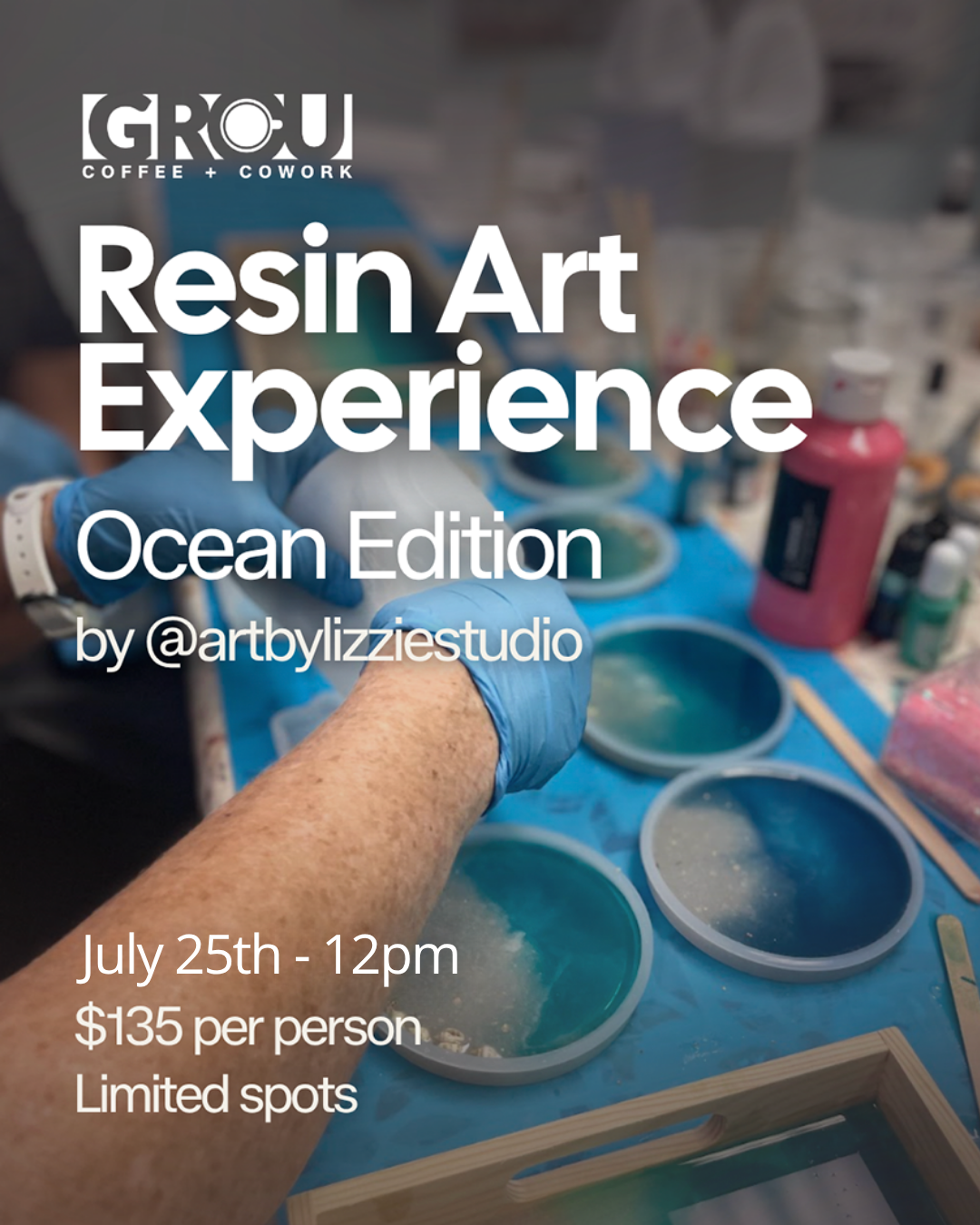 Resin Art Experience at GROU Coffee + Cowork